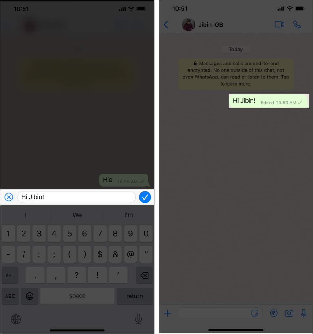Edit the text tap the blue checkmark in WhatsApp