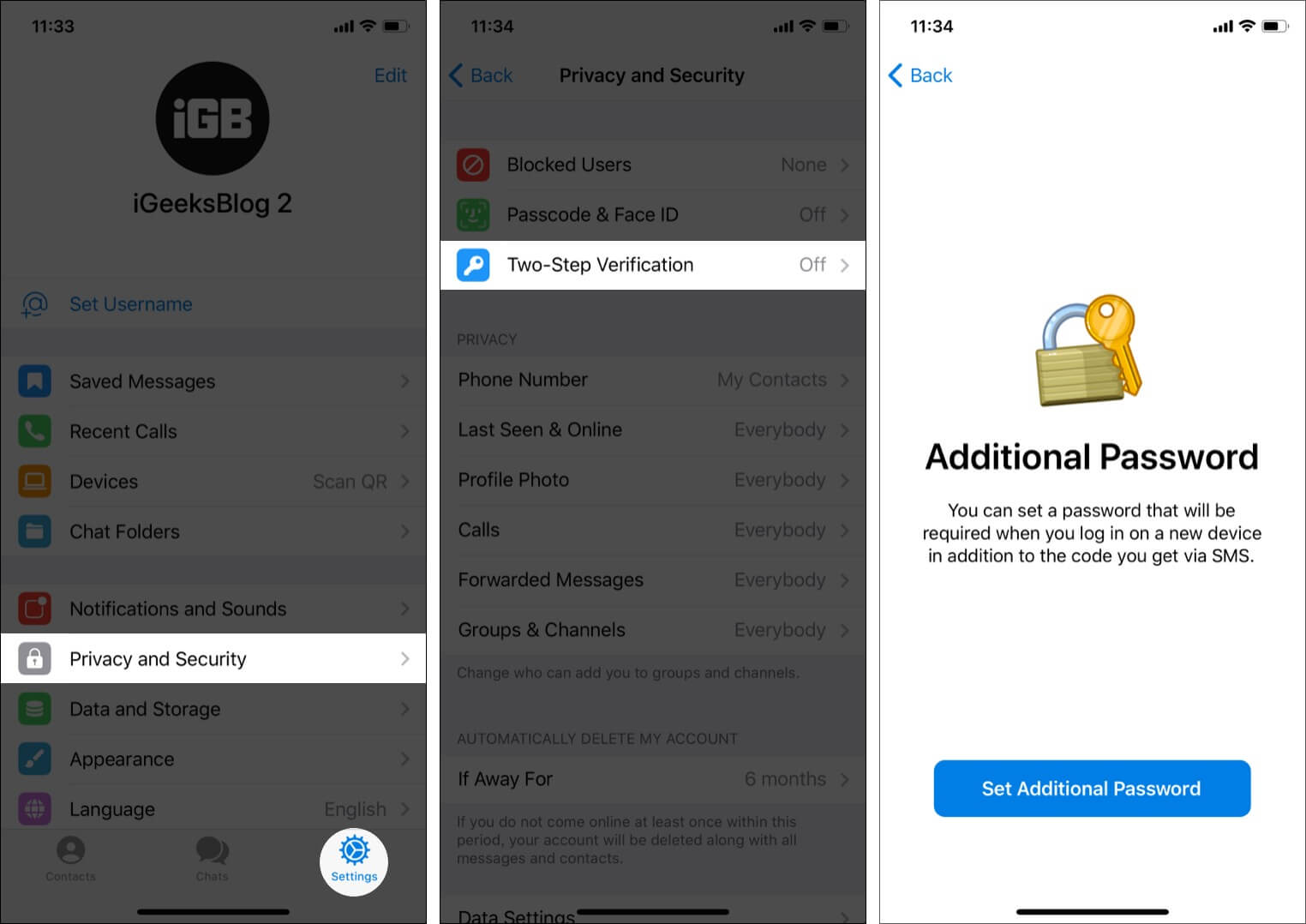 Open Telegram Settings tap Privacy and Security then Two Step Verification and tap Set Additional Password