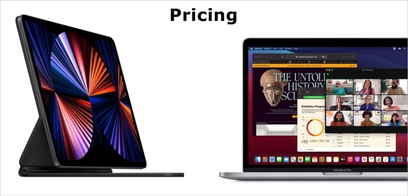 Pricing   M1 iPad Pro vs M1 MacBook Pro