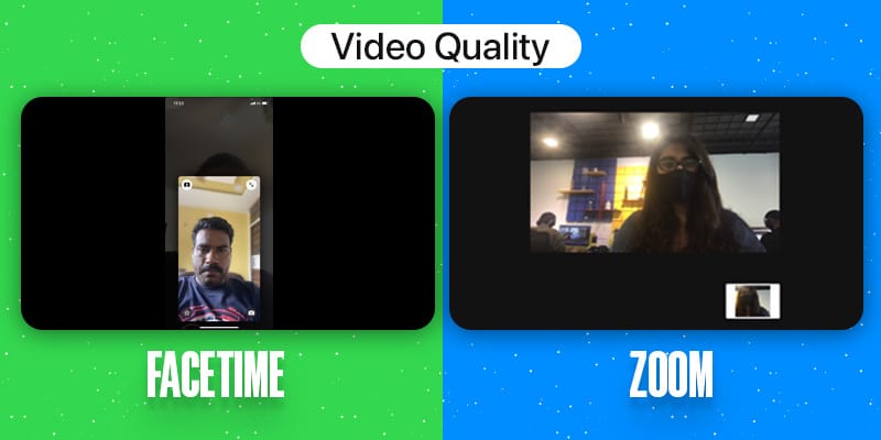 FaceTime Vs Zoom Video Quality