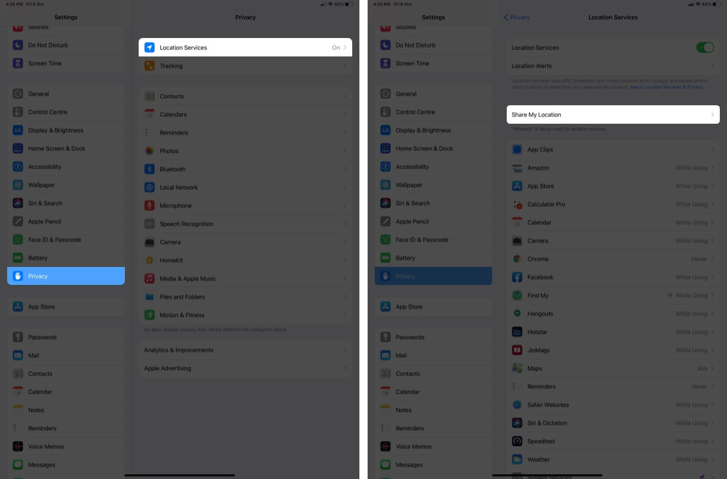 tap on privacy select location services and then tap on share my location in settings on ipad