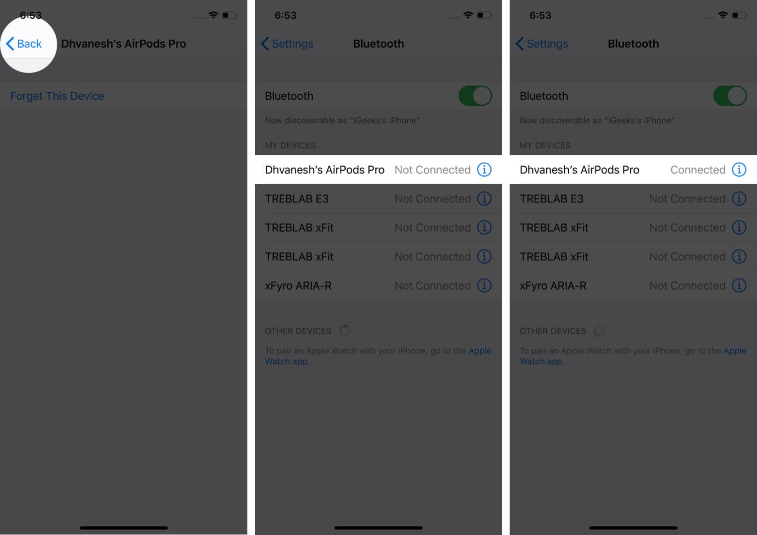 Tap Back and Go to Bluetooth Settings and Then Tap on on AirPods Name to Reconnect it with iPhone