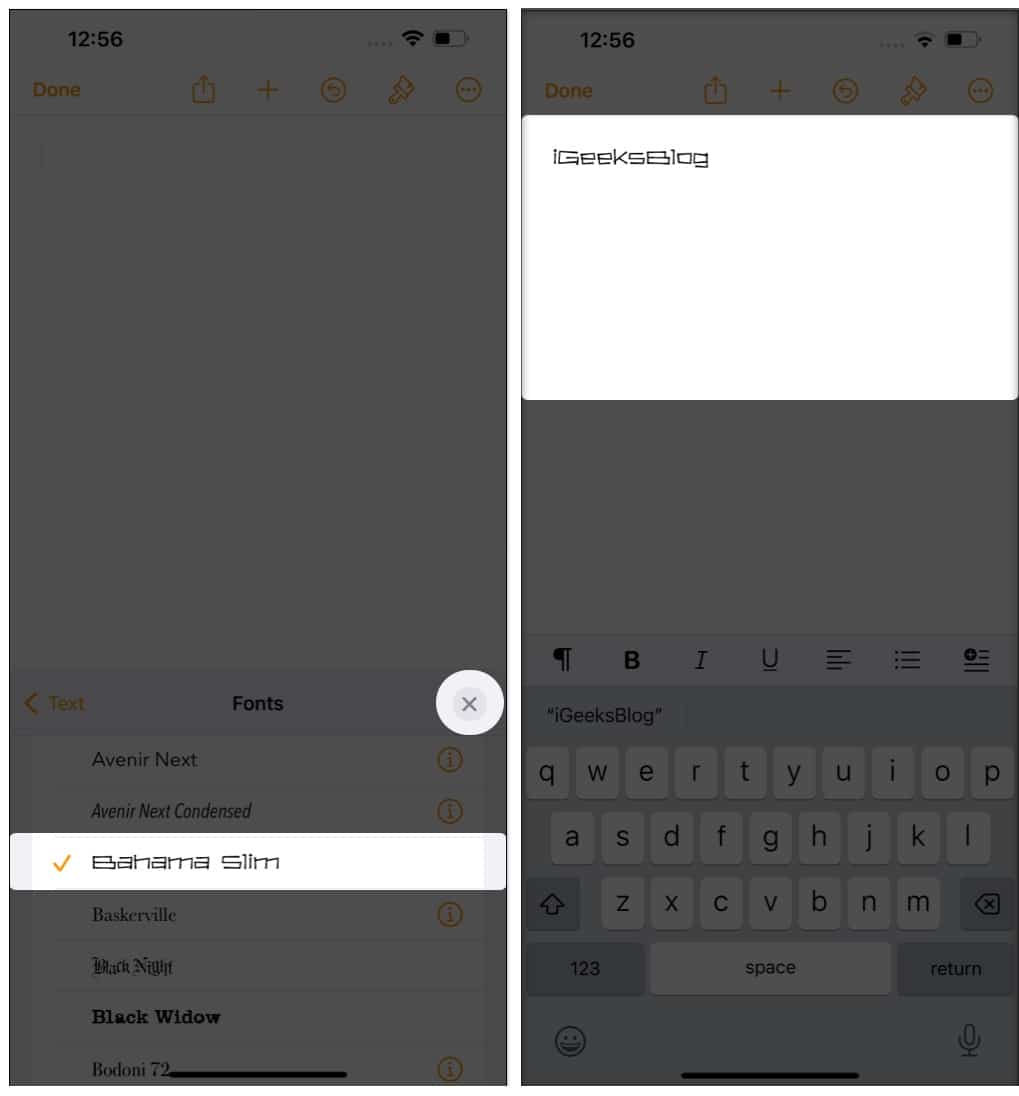 Now scroll down and select your custom font tap x button to close the pop up and you can start typing to see the result