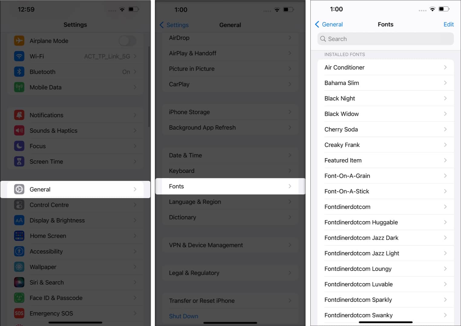 Open Setting tap general choose fonts head to the list of custom fonts