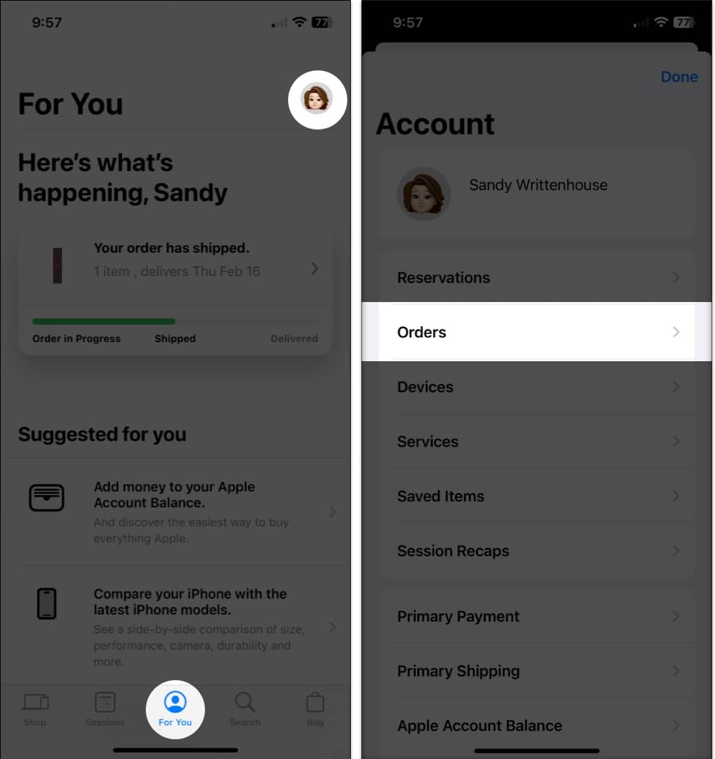 Open the Apple Store app tap For You or go to Profile and tap on Orders