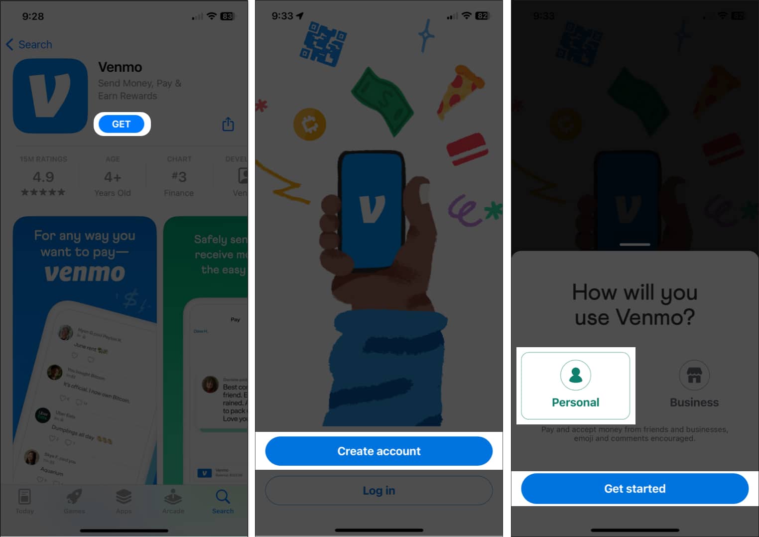 Tap Get Create account Get started in Venmo app