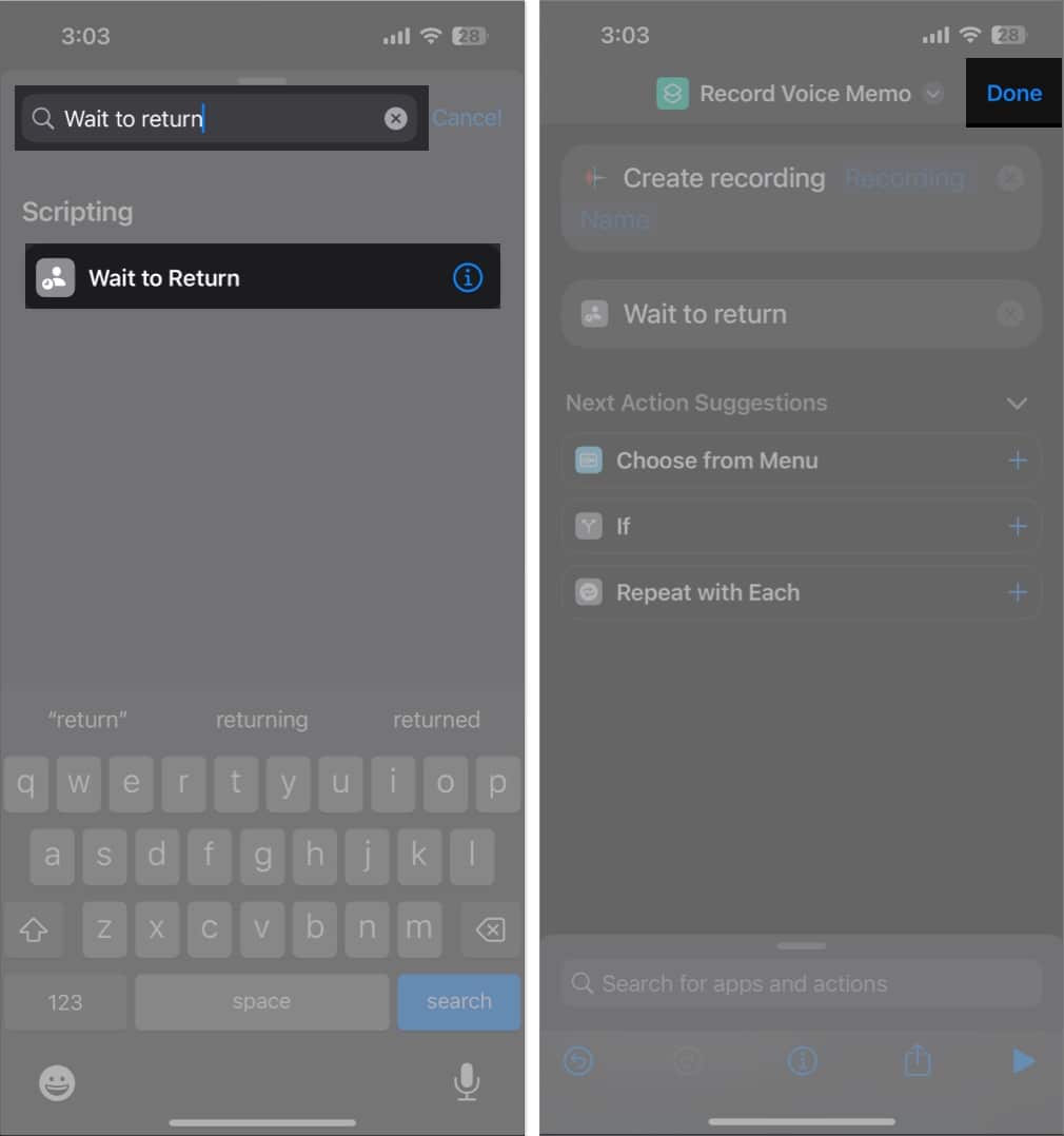 Search for wait to return select the same tap done in the shortcuts app