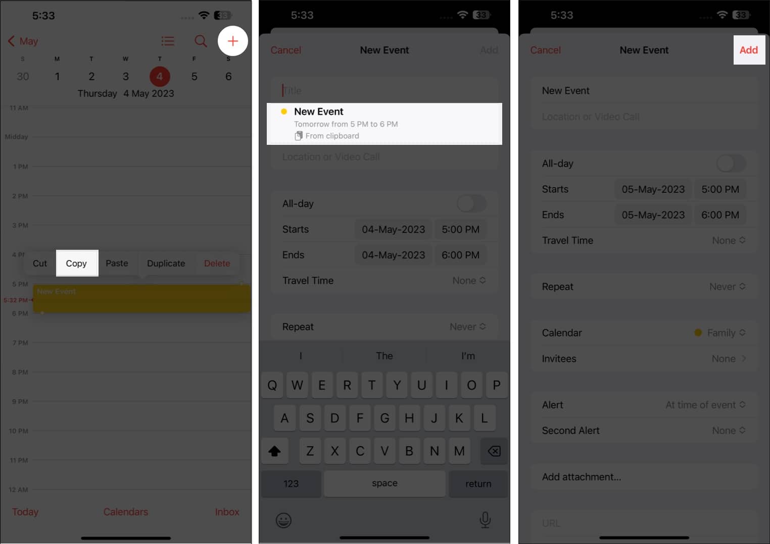 Copy a event access event select the event tap add in the calendar app