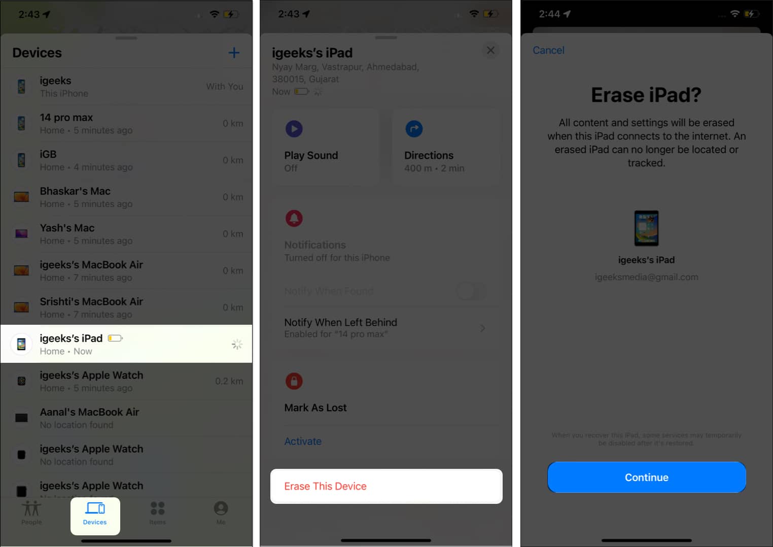 Head to Devices section choose your misplaced device select Erase This Device and tap Continue