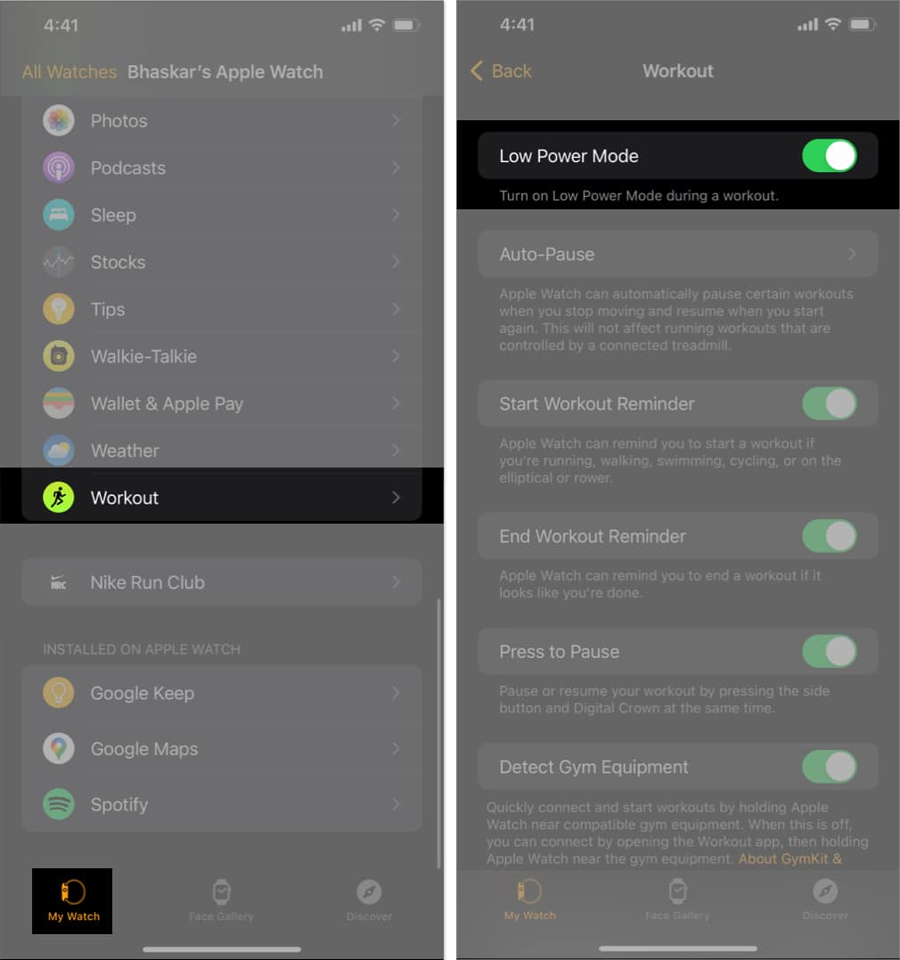 Navigate to My Watch head to Workout toggle on Low Power Mode