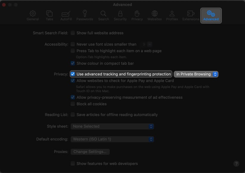 Click Advanced tab Check Use advanced tracking and fingerprinting protection and click Click the drop down menu in Settings
