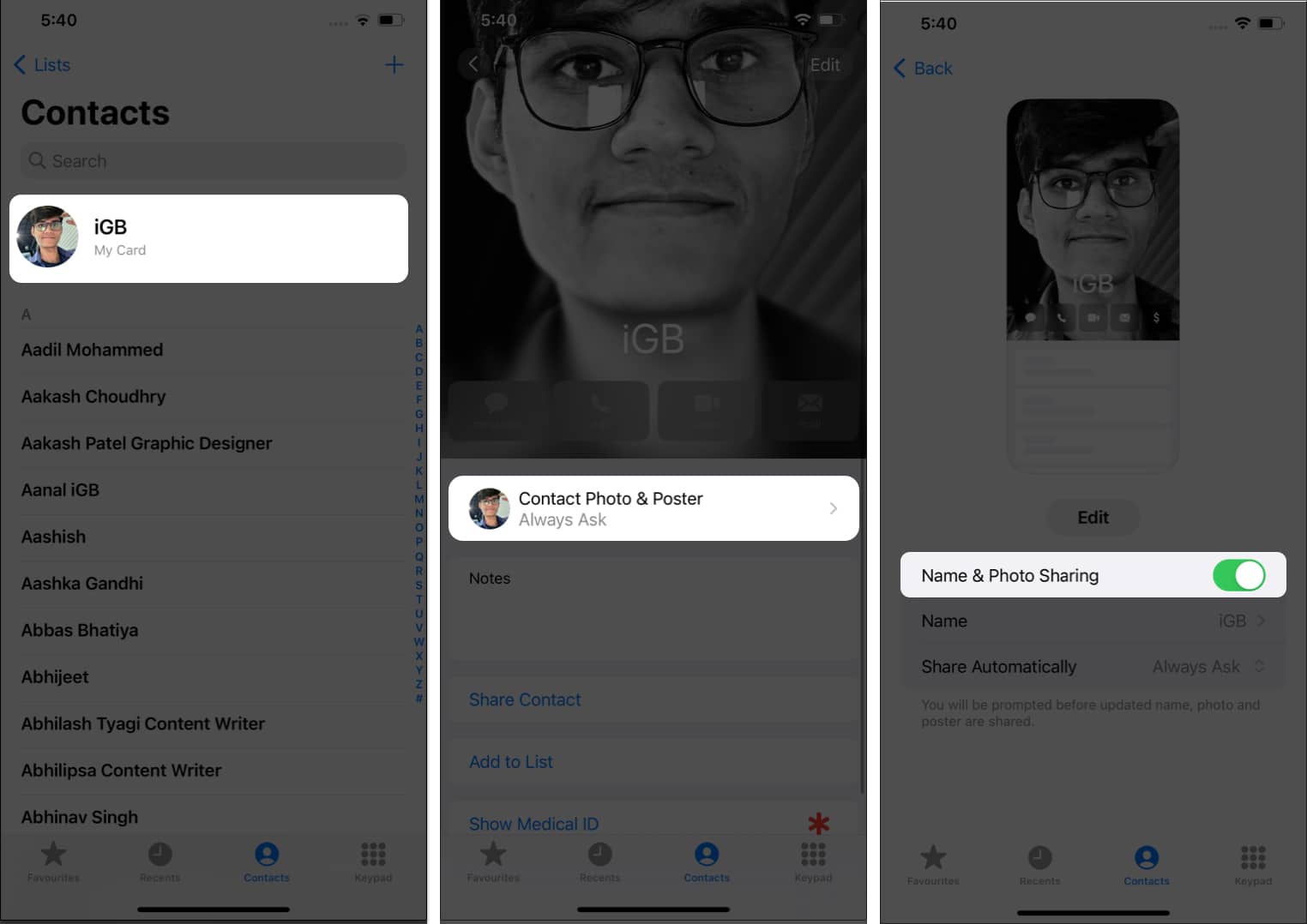 Tap your user card Contact Photo and Poster toggle on Name and photo sharing