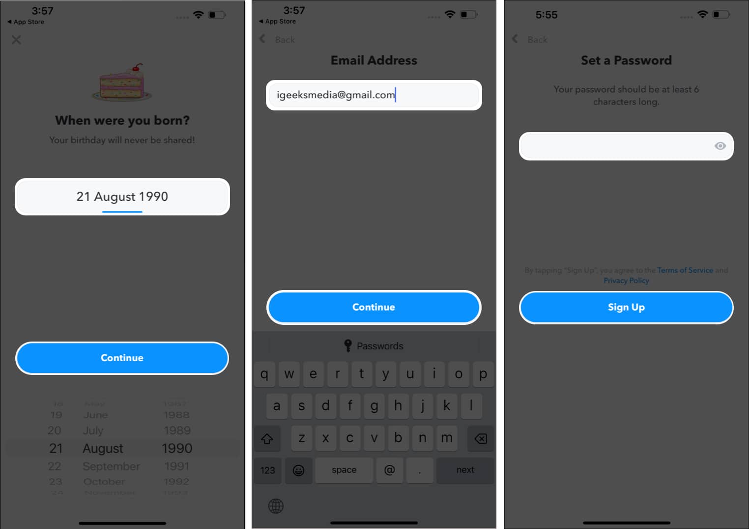 Enter your birthdate email address and password then tap Sign Up