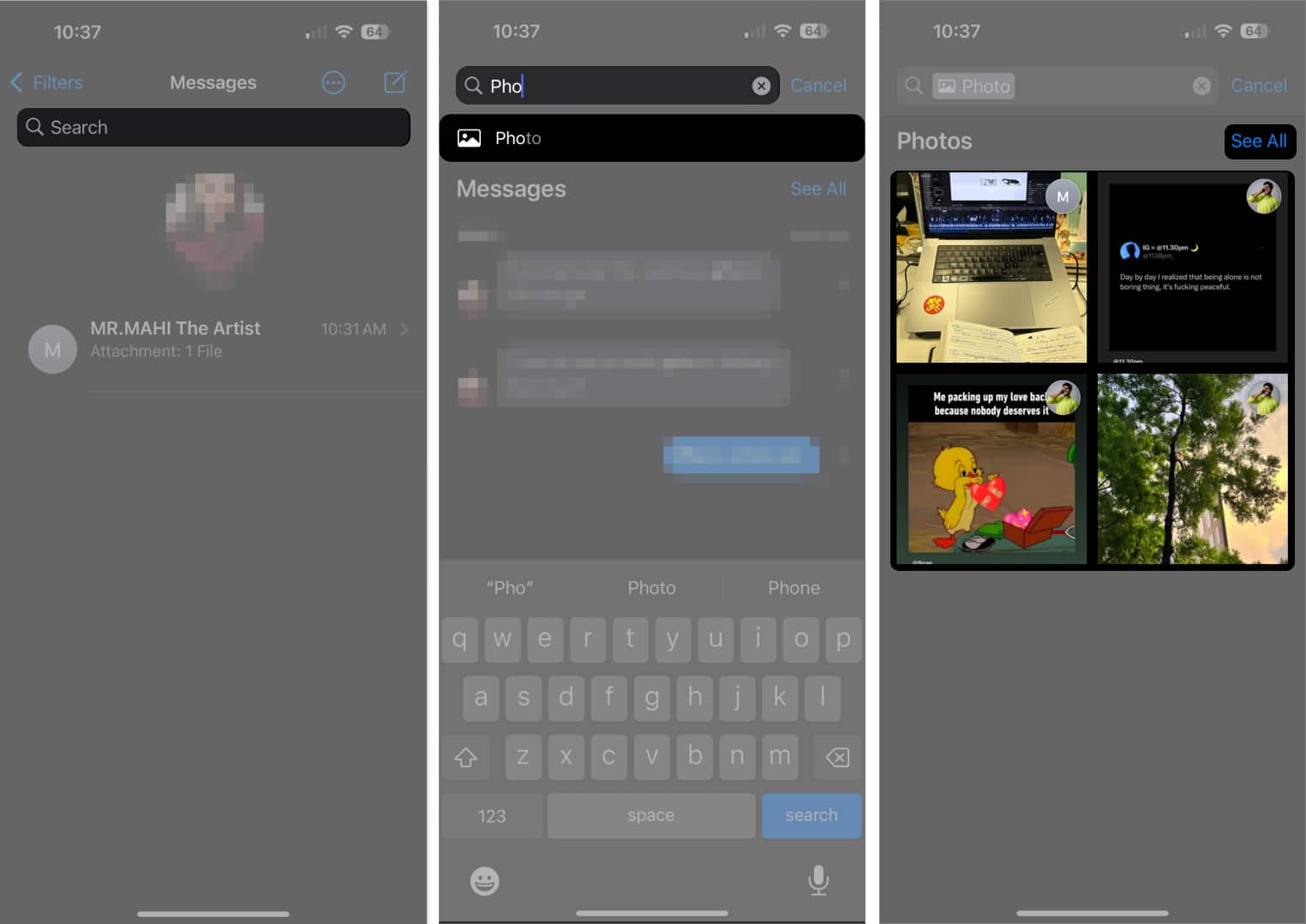 Tap the search bar look for a file tap see all in messages