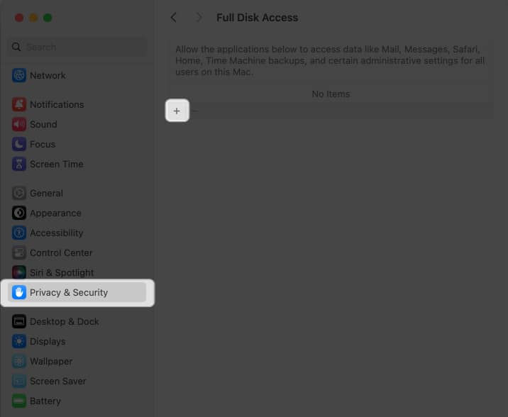 Click the + icon and enter your Macs Password