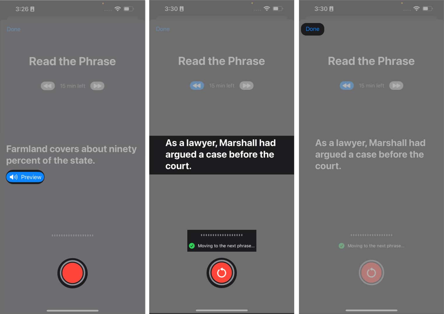 Record a 15 minute settion follow the on screen commands press Done to end the session in settings