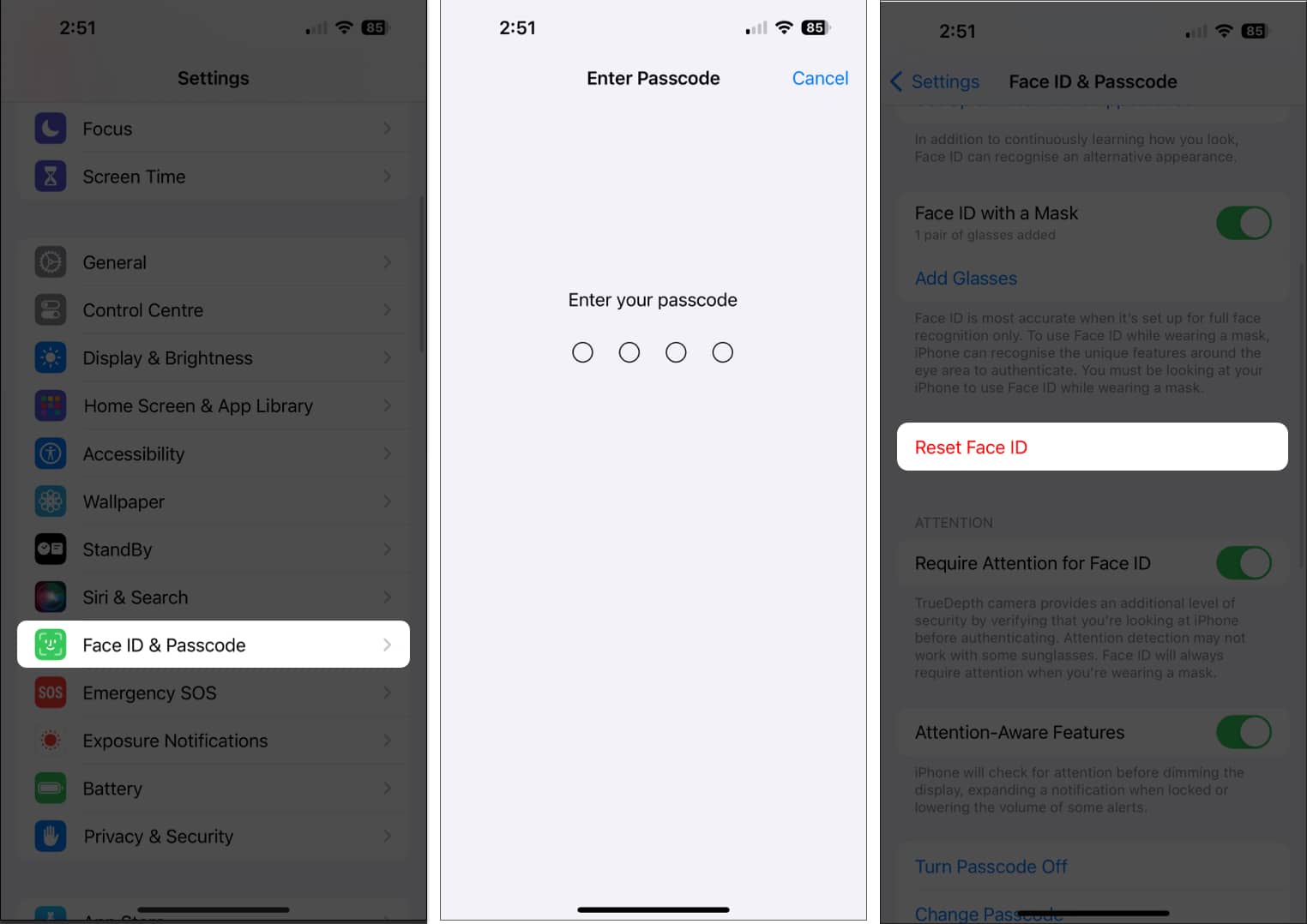Tap Face ID and Passcode enter passcode Reset Face ID