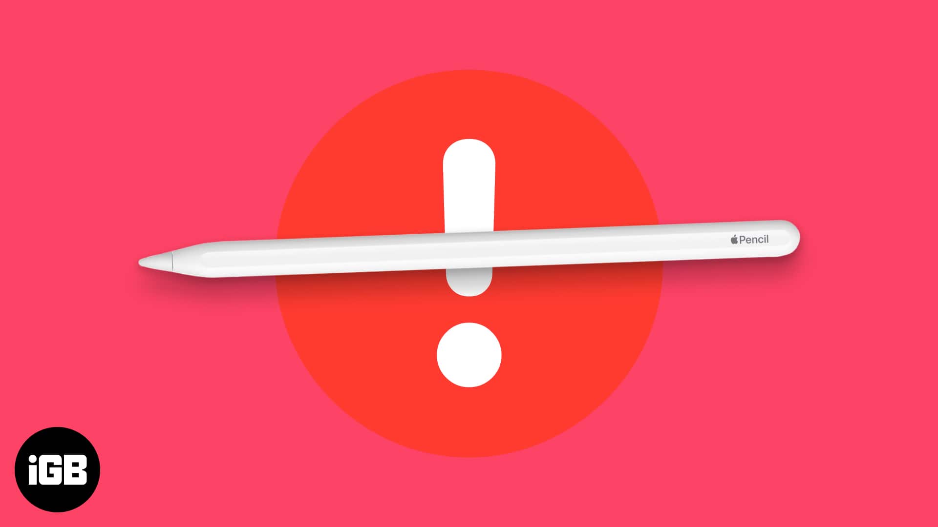 Apple Pencil not working Learn how to fix it
