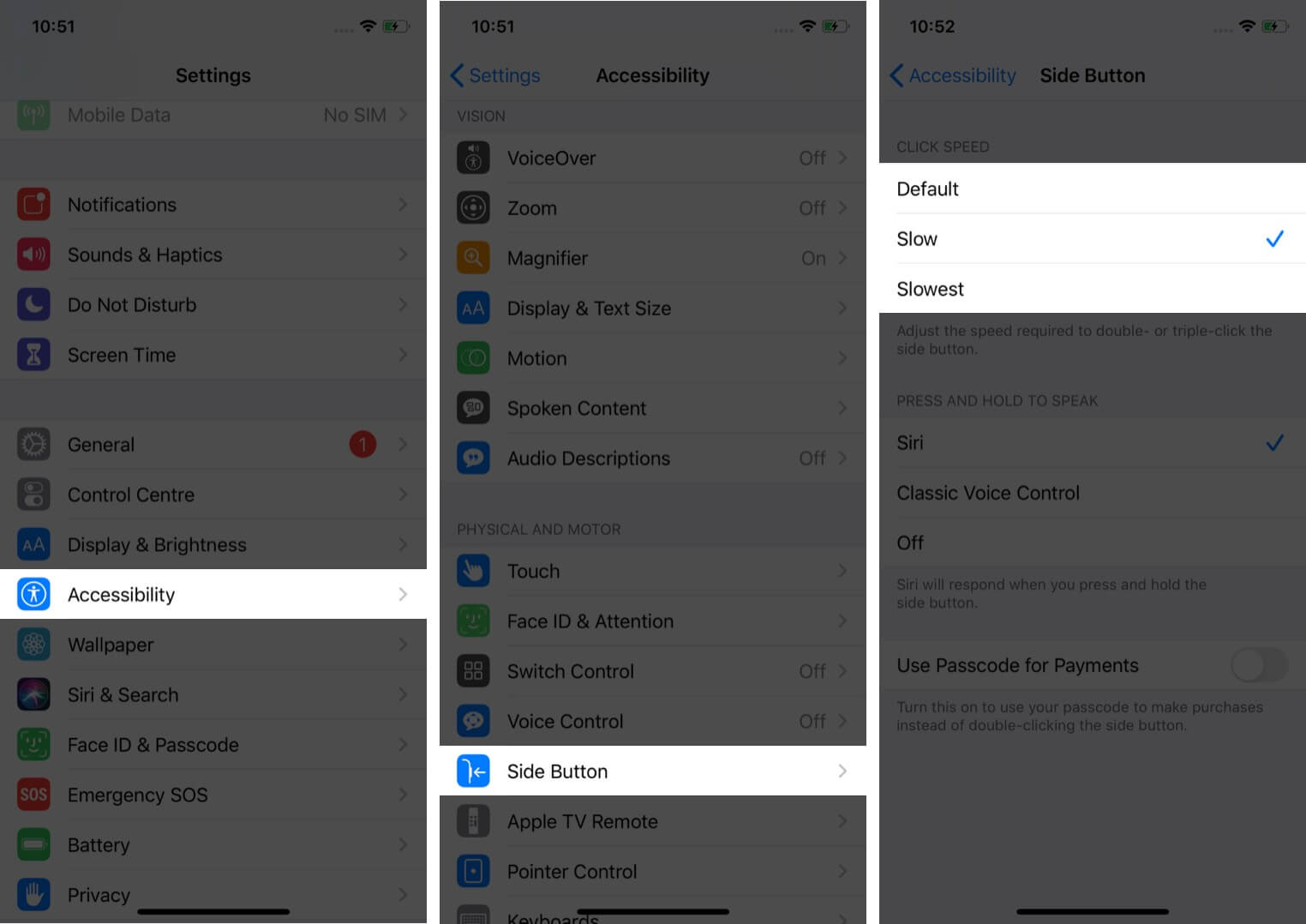 tap on accessibility then tap on side button and select preferred option to adjust click speed of side button on iphone