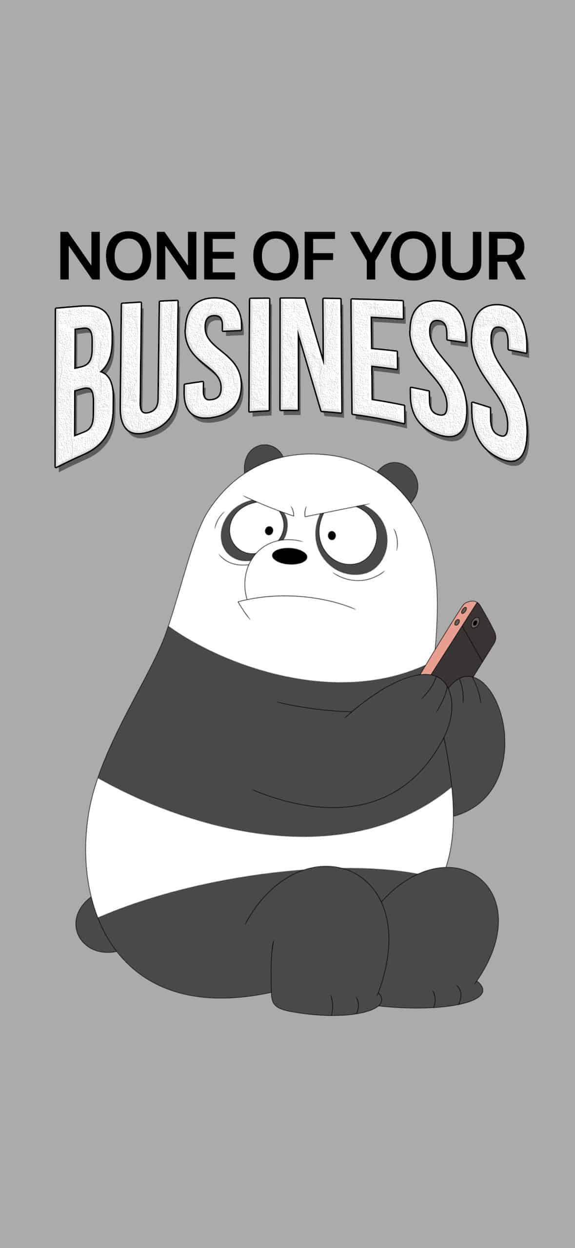 None of your Business funny wallpaper for iPhone