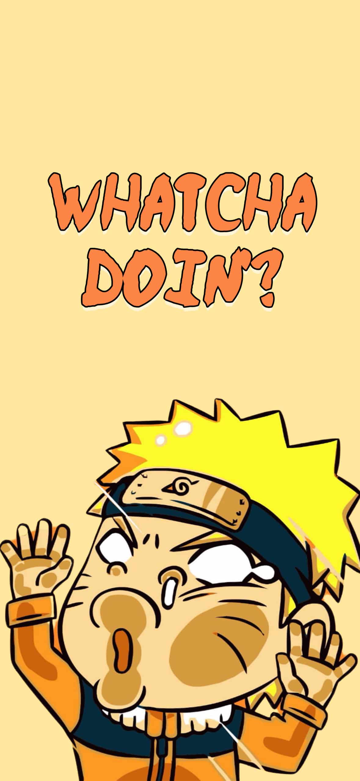 Watcha doin