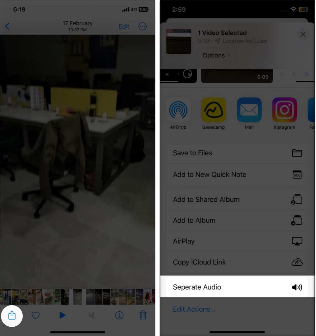 Go to the Photos app choose the video tap the Share button select Separate Audio