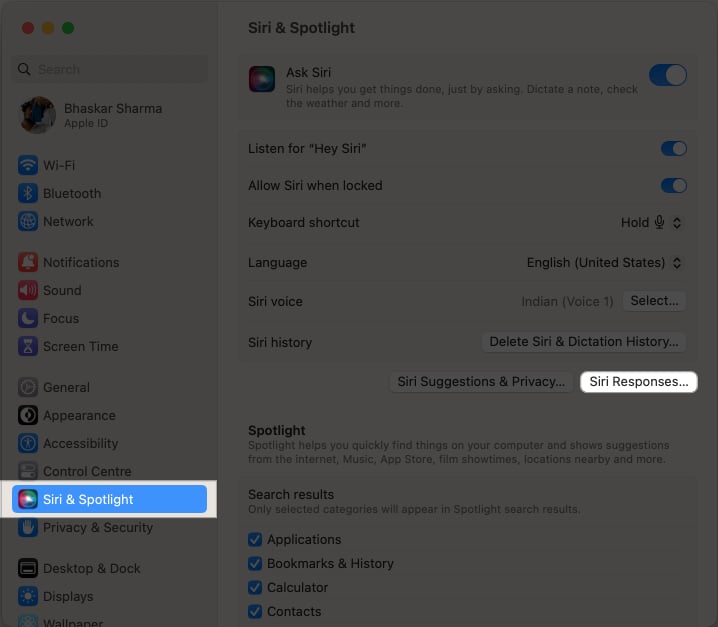 Launch System Settings go to Siri  Spotlight  and select Siri Responses