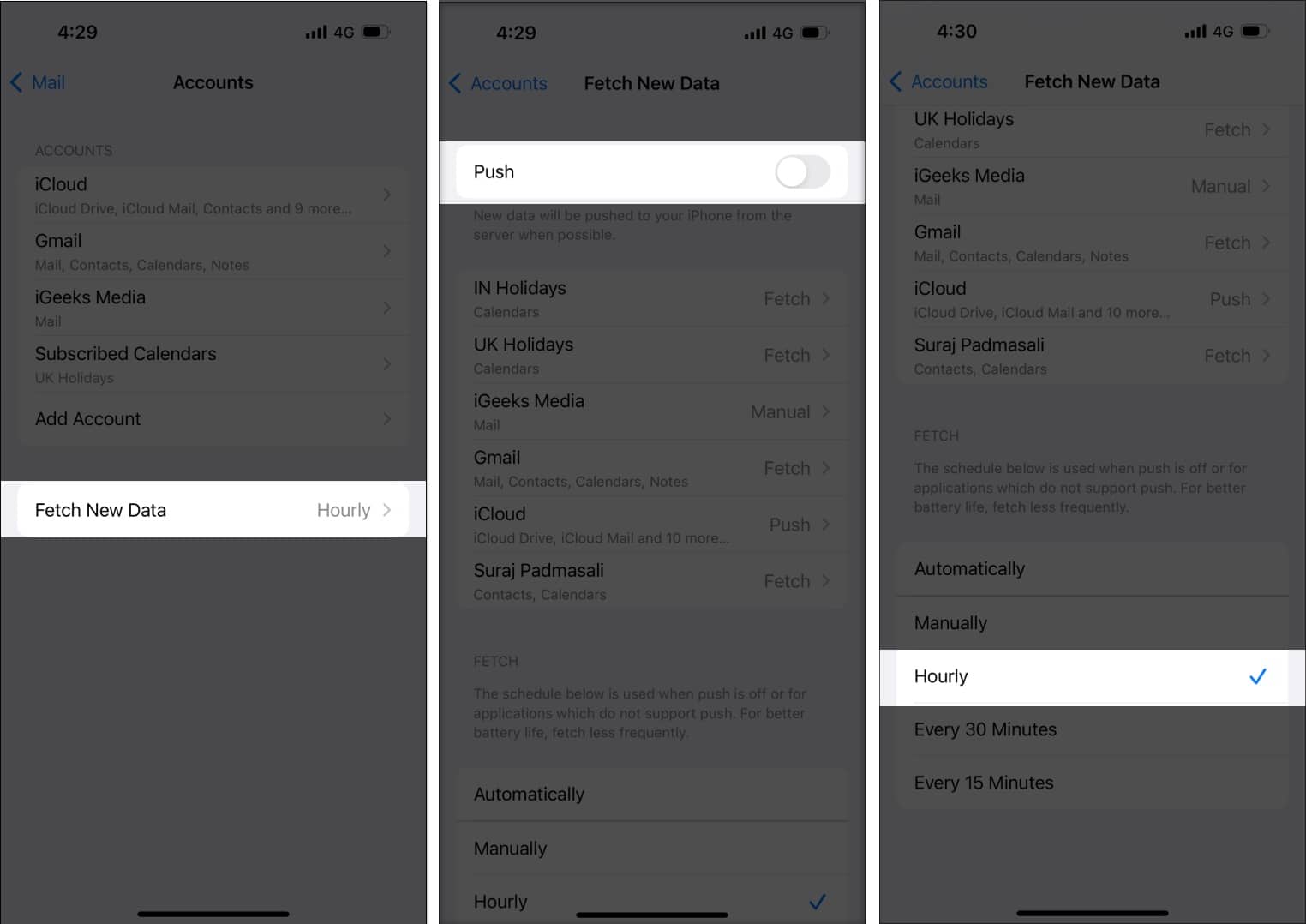 Select Fetch New Data Toggle off Push Scroll and choose Hourly