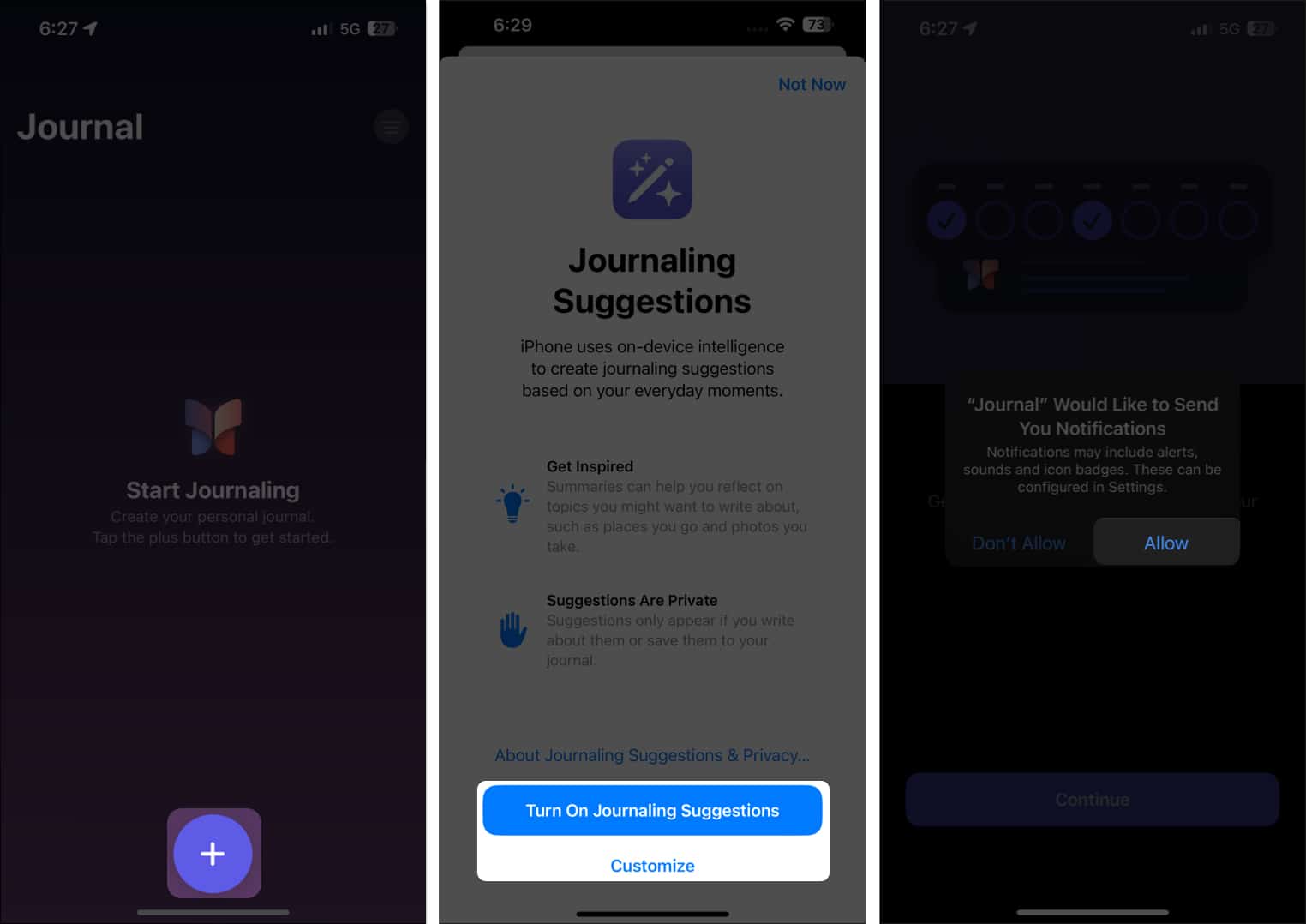 Select plus icon and Tap Turn On Journaling Suggestions and Tap Allow
