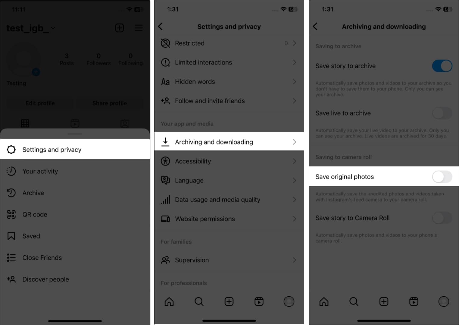 Tap  Privacy archiving and downloading toggle off save original photos in instagram