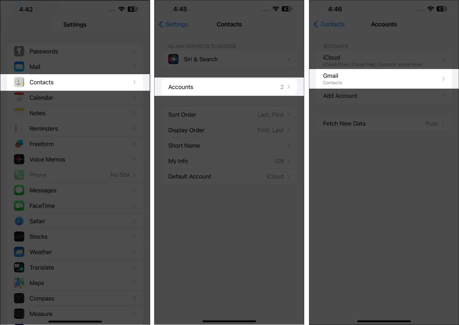Tap Contacts Accounts Select Gmail on iPhone