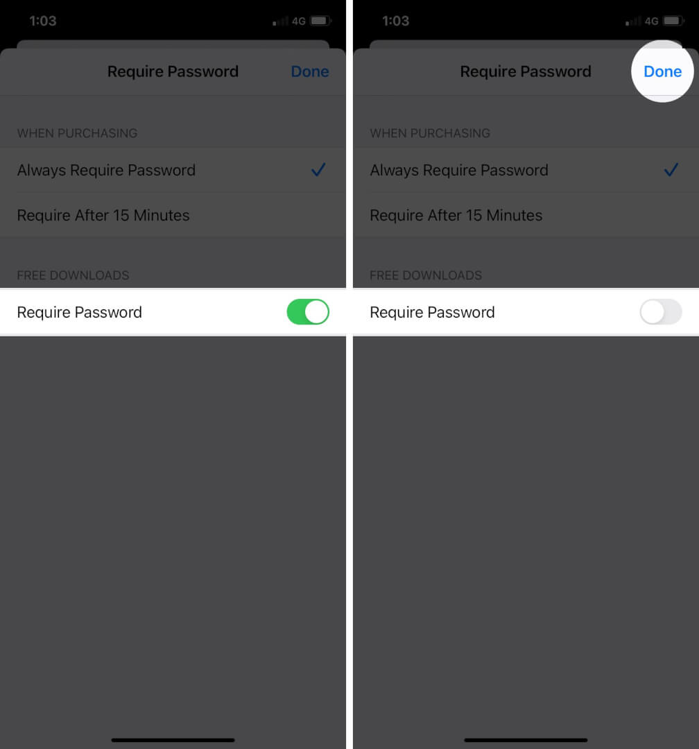 Toggle OFF Require Password under Free Downloads Then tap Done