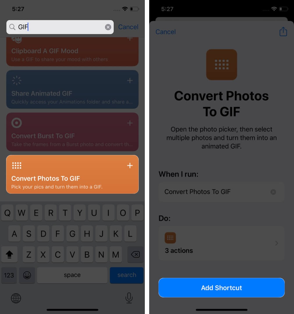 search gif tap on convert photos to gif in my shortcuts tab and tap on ok on iphone