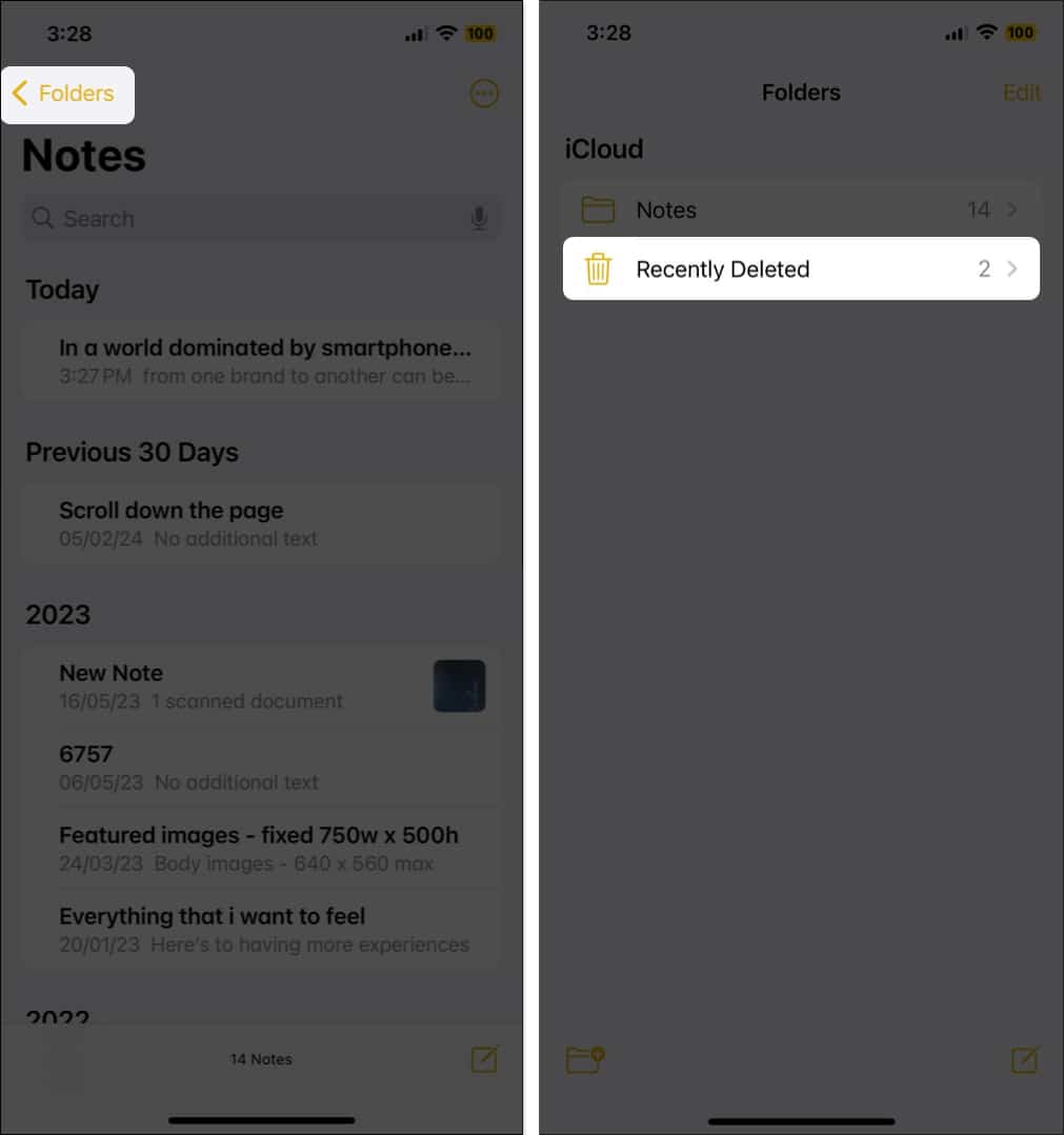 Open Notes app on your iPhone select Folders and tap on Recently Deleted
