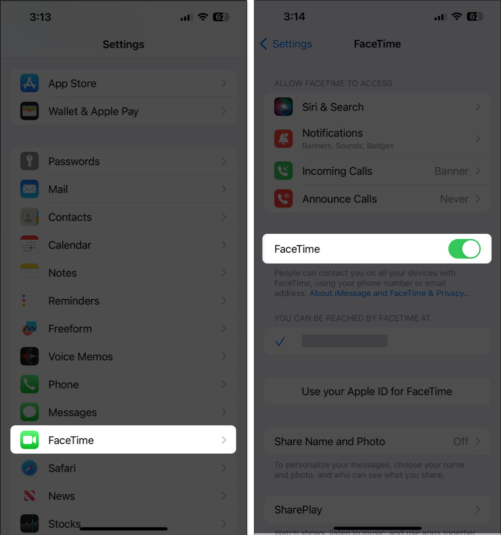 Open Settings Tap on FaceTime and Turn on FaceTime