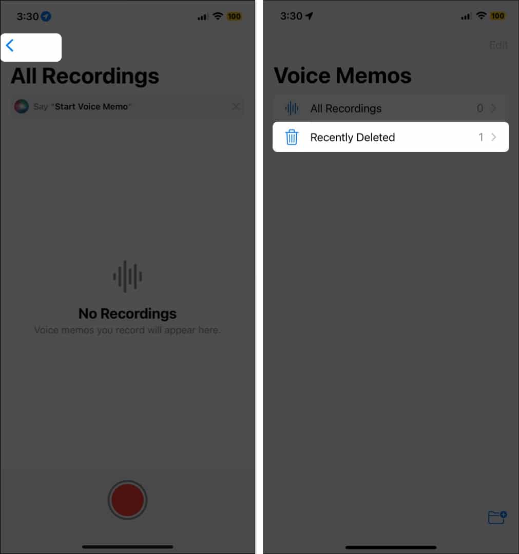 Open Voice Memo app select the Backward Arrow icon and tap Recently Deleted on iPhone