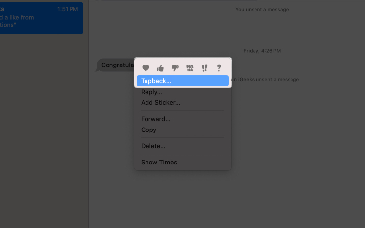 Right click on the message and select tapback Right click on the message and select Tapback