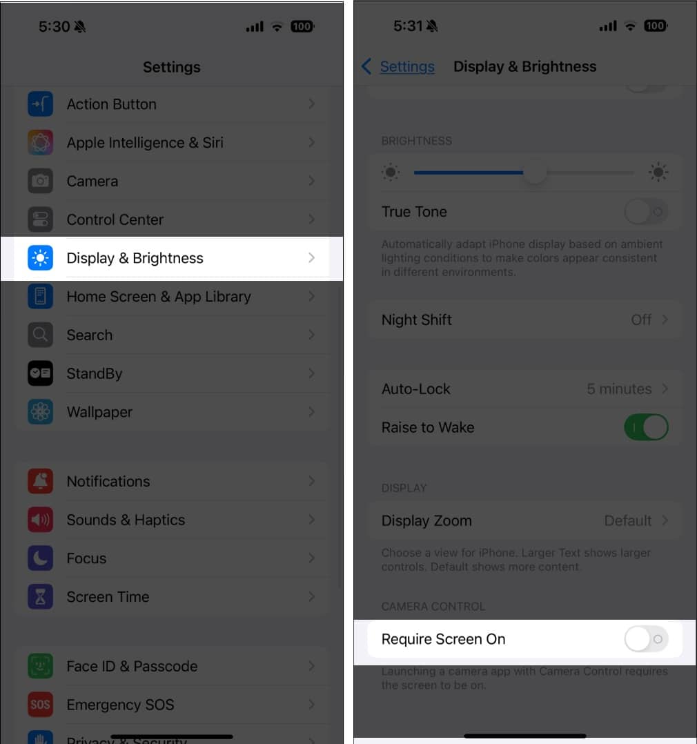 Turning off the Require Screen On option under Display  Brightness settings on an iPhone
