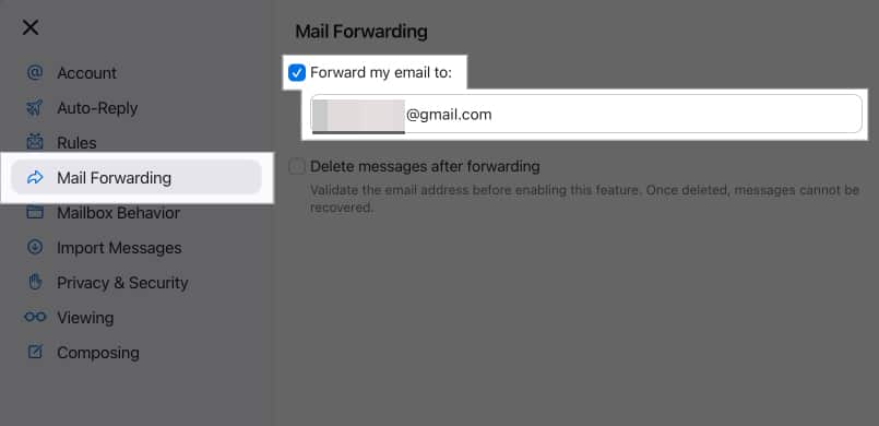 Select checkbox for Forward my email to in the Mail Forwarding section on Apple Mails settings