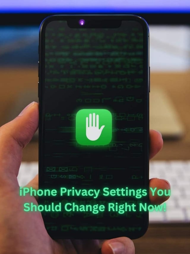 iPhone Privacy Settings You Should Change Right Now